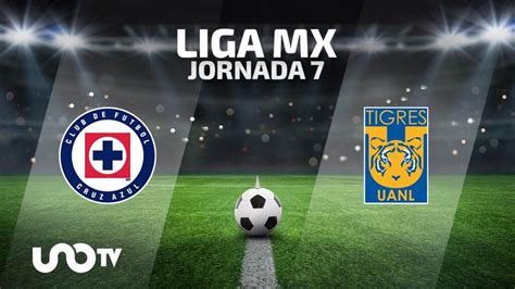 Cruz Azul Vs Tigres En Vivo Cuándo Y Dónde Ver El Partido De La