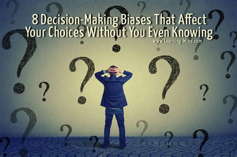 Decision Making Biases That Affect Your Choices Without You Even