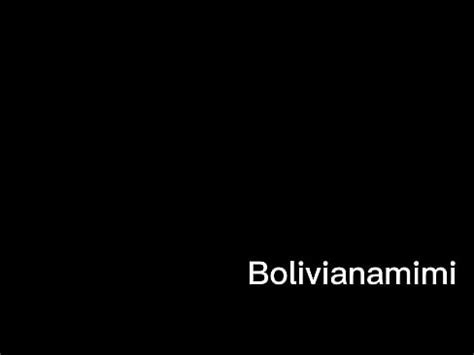 Te Gusta El D Kar Video Completo En Bolivianamimi Tv Xvideos