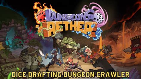 Fresh New Dice Drafting Roguelite Dungeon Crawler Dungeons Of Aether