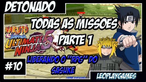 Naruto Shippuden Ultimate Ninja 5 Detonado 10 Pt Br Missões Para Liberar O Rpg【full Hd 60 Fps