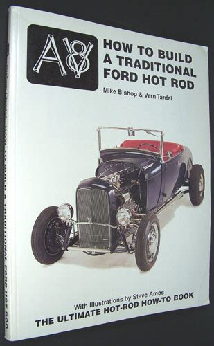 How To Build A Traditional Ford Hot Rod Motorbooks Workshop Mike