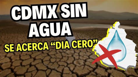 Adiós al Agua en CDMX en 2028 Se Acerca el Día Cero Sin Agua en la