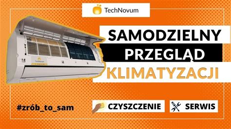 Jak samodzielnie zrobić przegląd serwis wyczyścić klimatyzację klimę w