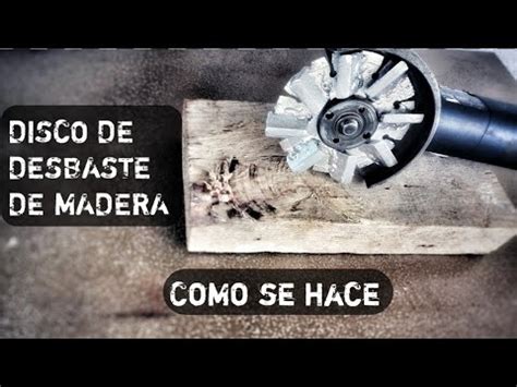 Disco De Desbaste Casero Homemade Grinding Disc YouTube