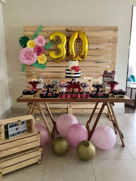 Déco Anniversaire 30 Ans Conseils Et Idées Utiles Pour Organiser Une Fête Inoubliable Deco