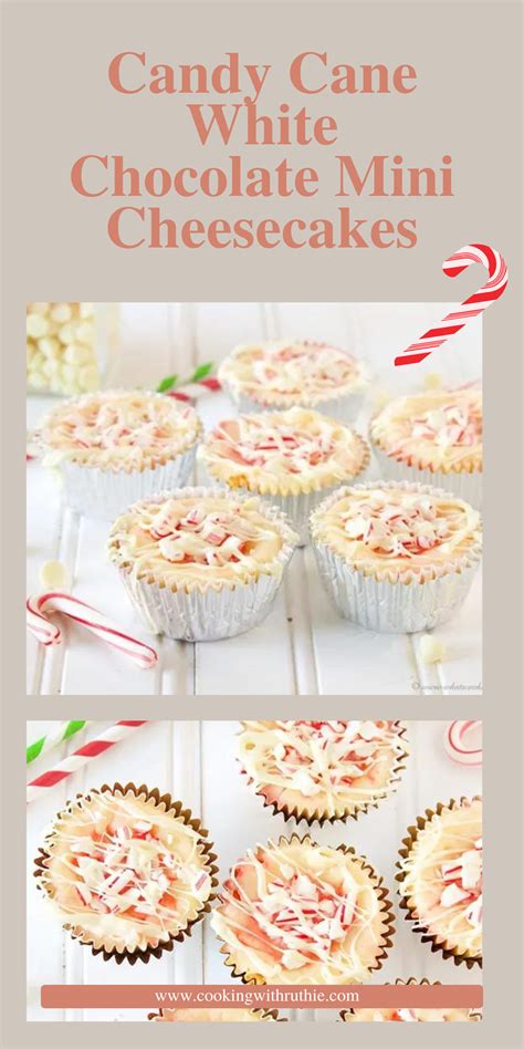 Candy Cane White Chocolate Mini Cheesecakes Recipe Cooking With Ruthie