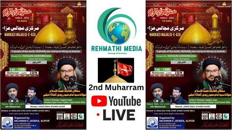 2nd Muharram Markazi Majlis E Aza Khitabat Moulana Imam Haider