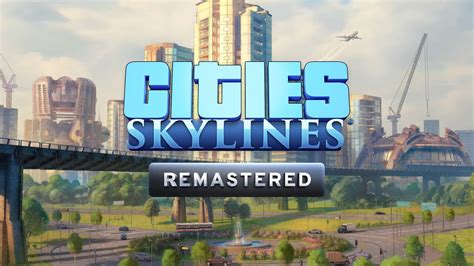 Game Pass Adds Cities Skylines Remastered Today