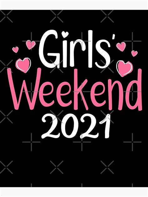 Girls Weekend 2021 Funny Matching Getaway Camping Vacation Poster