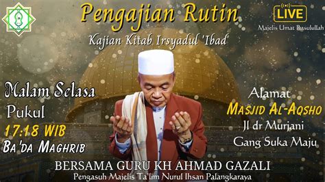 Live Pengajian Malam Selasa Kajian Kitab Irsyadul Ibad Bersama