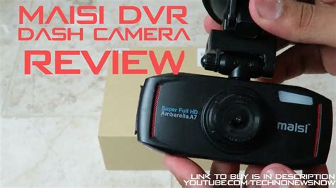 Maisi Ambarella A7 Full HD Car Dash Camera DVR Review A Black Box For