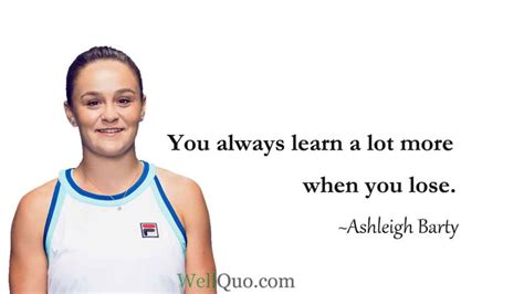 Ashleigh Barty Quotes - Well Quo