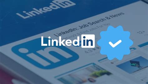 How To Get A Linkedin Verification Badge For Free In