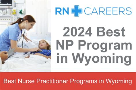 Best Nurse Practitioner Programs In Wyoming For 2024