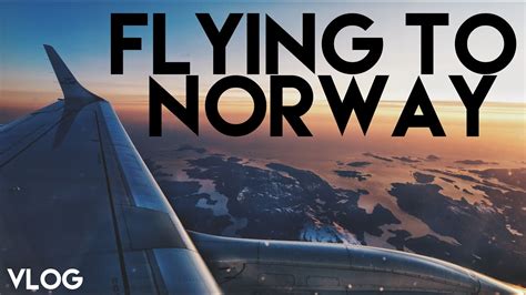 Flying To Norway Youtube