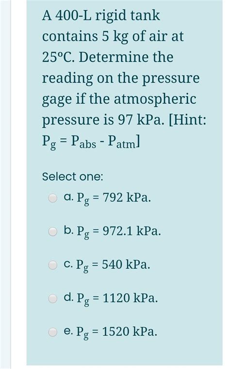 Solved A 400 L Rigid Tank Contains 5 Kg Of Air At 25C Chegg