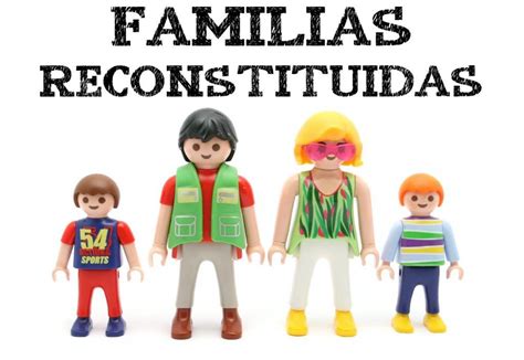 Familia reconstituida qué es y cómo hacer que funcione AIDÉ