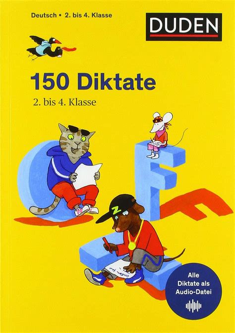 150 Diktate 2 Bis 4 Klasse Regeln Und Texte Zum Üben Mit Mp3