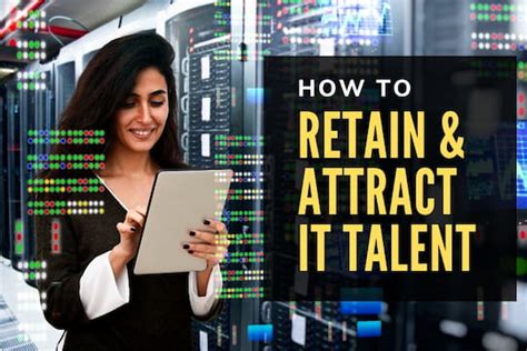 How To Attract Retain It Talent