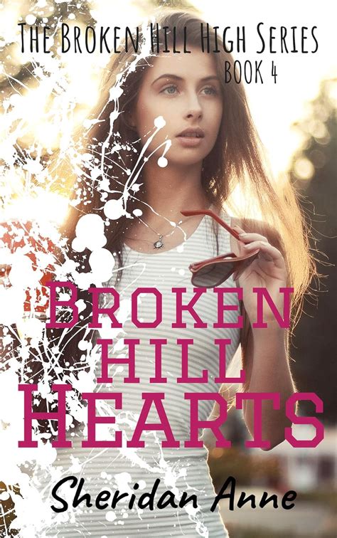 Broken Hill Hearts The Broken Hill High Series Book 4 Ebook Anne