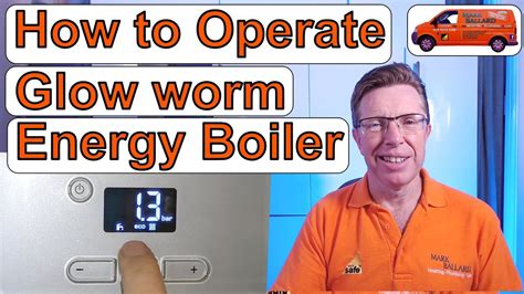 How To Operate Glowworm Energy Adjust Hot Water Central Heating