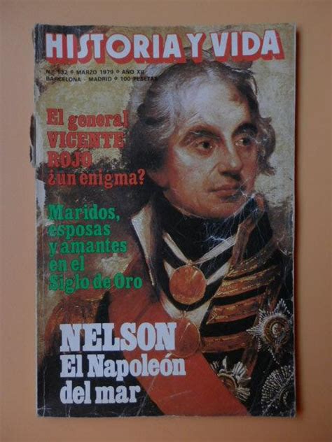 Historia y Vida Nelson el Napoleón del mar Año XII Nº 132 de