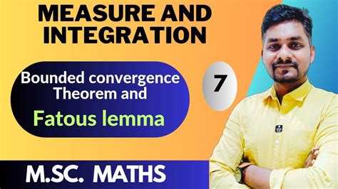 Bounded Convergence Theorem And Fatous Lemma Mesure Integration