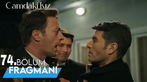 Camdaki Kız 74 Bölüm Fragmanı Hayri ve Sedat Nalan İçin Birbirlerine