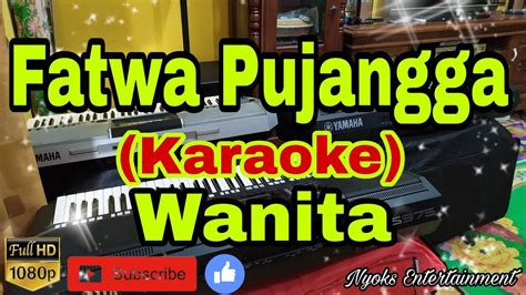 FATWA PUJANGGA KARAOKE Melayu Nada Wanita A Minor YouTube