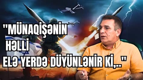 Münaqişənin həlli elə yerdə düyünlənir ki Natiq Cəfərli YouTube