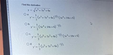 Find The Derivative Y X5 7x2 6x