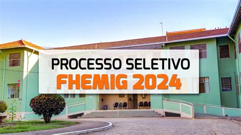 Processo Seletivo FHEMIG 2024 Abre Vaga Para Bacharel Em Direito