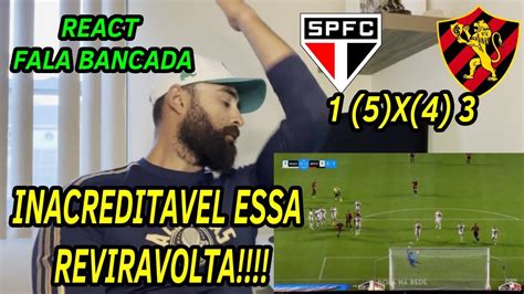 React Sao Paulo X Sport Uma Reviravolta Maluca E Sp