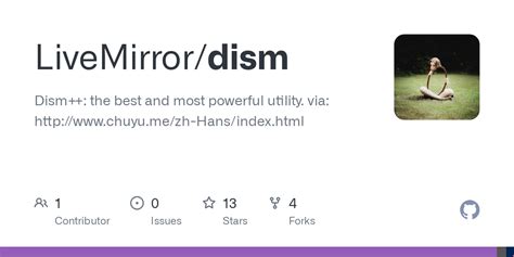 GitHub - LiveMirror/dism: Dism++: the best and most powerful utility ...