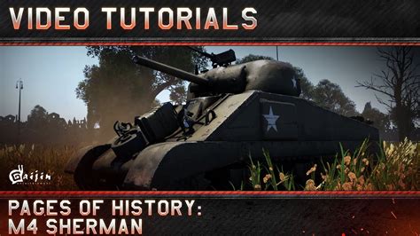 Pages Of History M4 Sherman War Thunder Video Tutorials Youtube