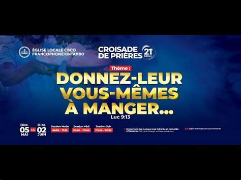 Croisade de prières Session Soir Pasteur Levi KONGOLO Mardi 28 mai