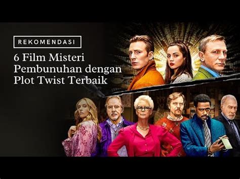 Rekomendasi 6 Film Misteri Pembunuhan Dengan Plot Twist Terbaik YouTube