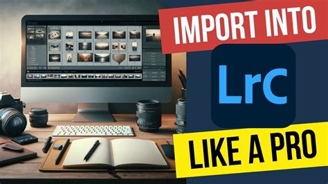 How To Import Photos Into Lightroom Classic Creative Pad Media