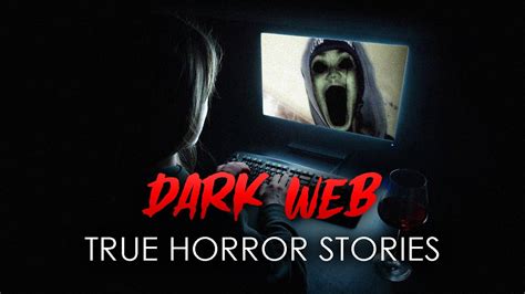 4 True Dark Web Horror Stories Terrifying Deep Web Horror Stories Youtube