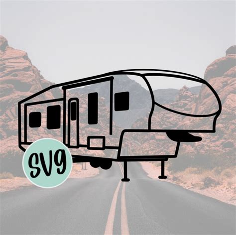 Fifth Wheel Svg Camper Svg Camper Cut File Camper Cutting Etsy