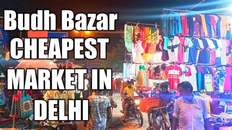 Budh Bazar Cheapest Market In Delhi Near By Ghazipur Khora New