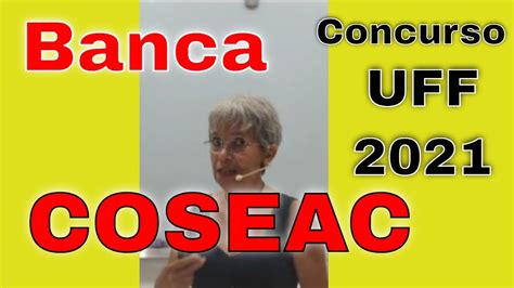 22 03 21 BANCA COSEAC Concurso Técnicos Administrativos UFF