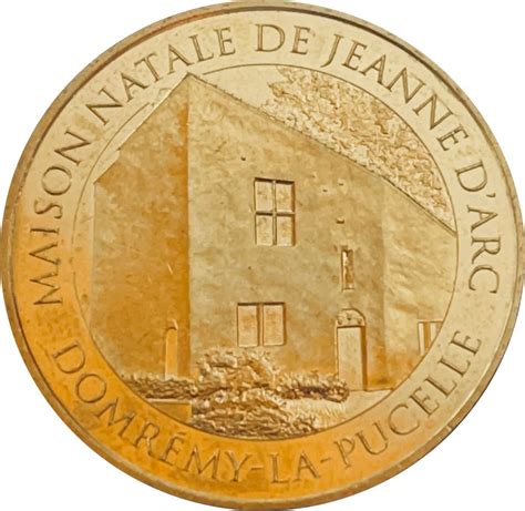 Jeton Touristique Monnaie De Paris Maison Natale De Jeanne D Arc