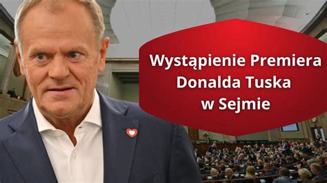 Donald Tusk Wyst Pienie W Sejmie Youtube