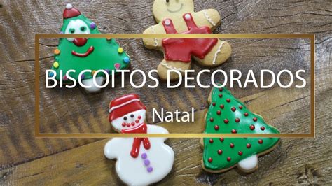 BISCOITOS AMANTEIGADOS DECORADOS Especial de Natal Bem Vindos à