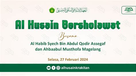 Al Husain Bersholawat Bersama Al Habib Syech Bin Abdul Qodir Assegaf Youtube