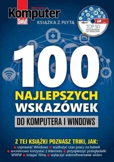 Komputer Świat 100 najlepszych wskazówek do praca zbiorowa