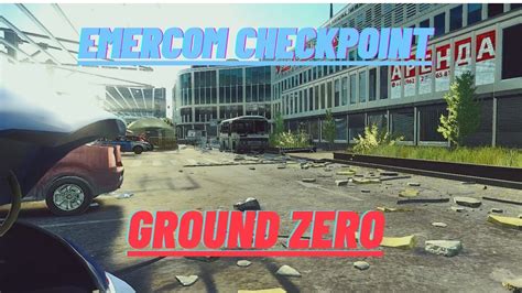 Ground Zero EMERCOM CHECKPOINT YouTube