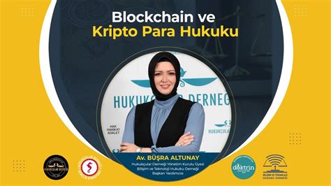 Blockchain ve Kripto Para Hukuku Av Büşra Altunay YouTube